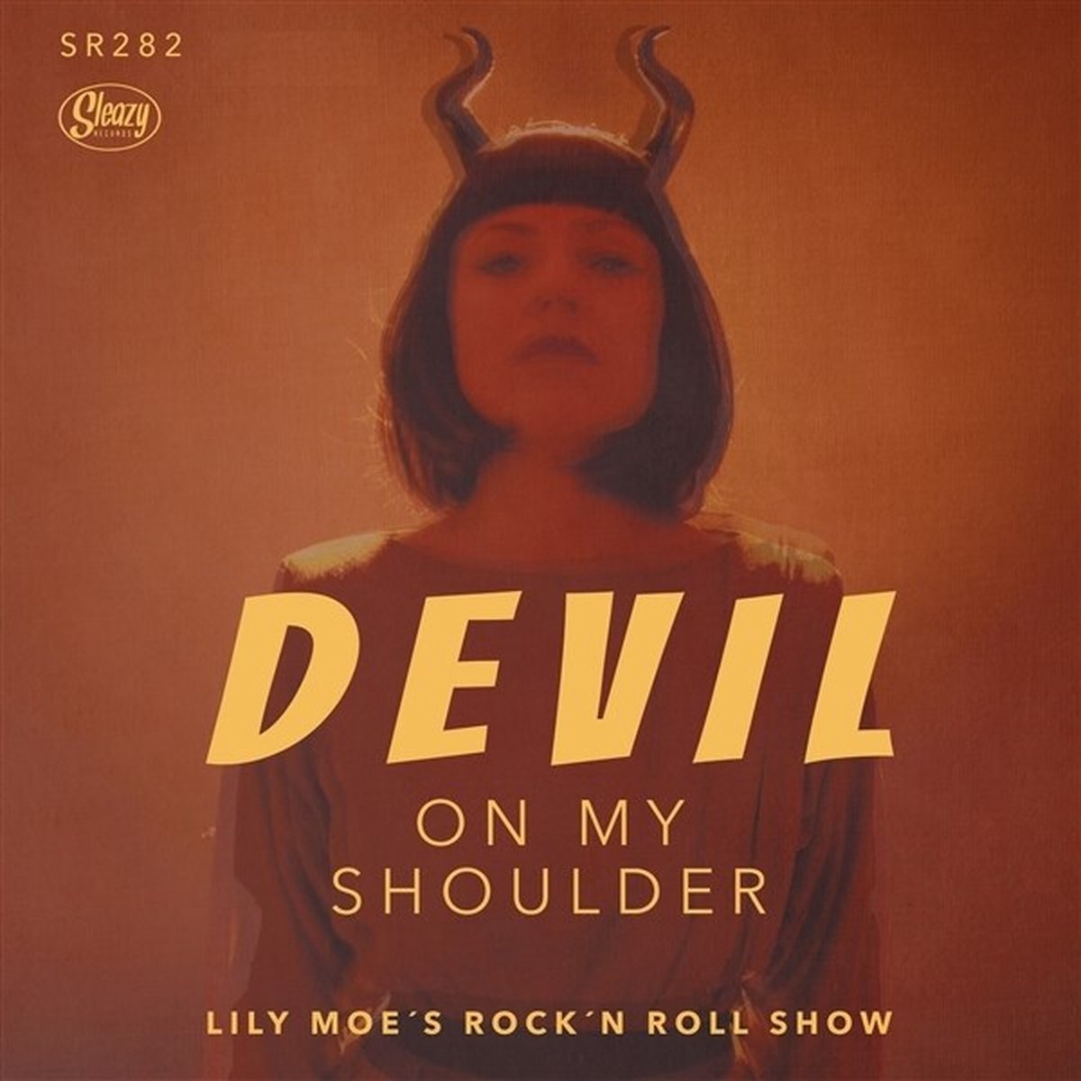 Lily Moe's Rock 'N Roll Show - Devil On My Shoulder (7" Single)