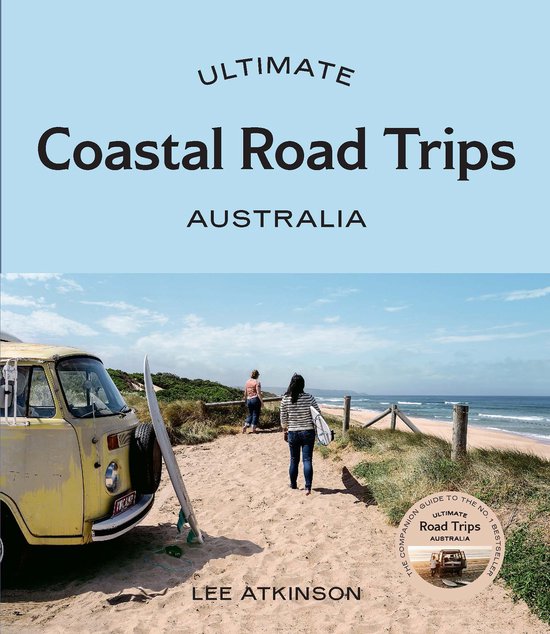 Ultimate- Ultimate Coastal Road Trips: Australia - cover