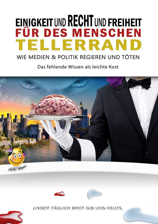Einigkeit und Recht und Freiheit für des Menschen Tellerran ... - cover