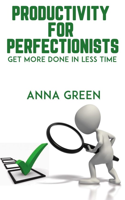 Productivity for Perfectionists - Get More Done in Less Time - cover