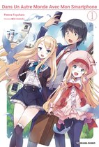 Dans un autre monde avec mon Smartphone Tome 1 (Light Novel) - (France Édition)