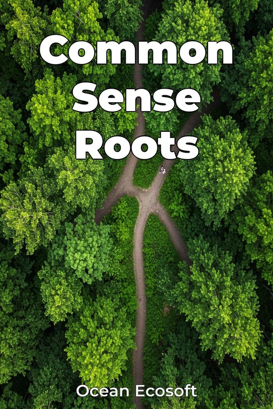 Sense Root Common Sense Roots (ebook), Ocean Ecosoft | 9788233993153 | Boeken | bol