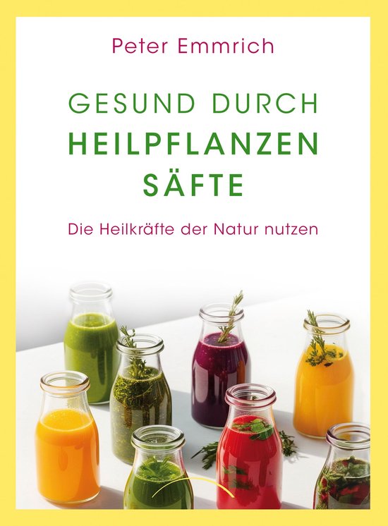Gesund durch Heilpflanzensäfte - cover