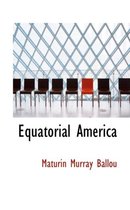 Equatorial America