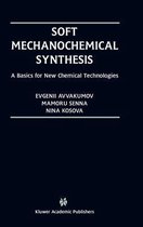 Soft Mechanochemical Synthesis