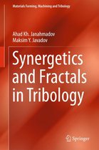 Materials Forming, Machining and Tribology - Synergetics and Fractals in Tribology