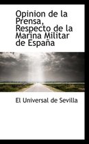 Opinion De La Prensa, Respecto De La Marina Militar De Espana