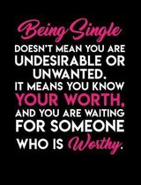 Being Single Doesn't Mean You Are Undesirable