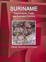 Suriname Export-Import, Trade and Business Directory - Strategic Information and Contacts