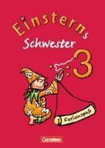 Einsterns Schwester - Sprache und Lesen 3. Schuljahr. Ferienspaß mit Lola 3