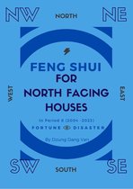 Feng Shui For North Facing Houses - In Period 8 (2004 - 2023)