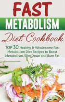 Fast Metabolism Diet Cookbook