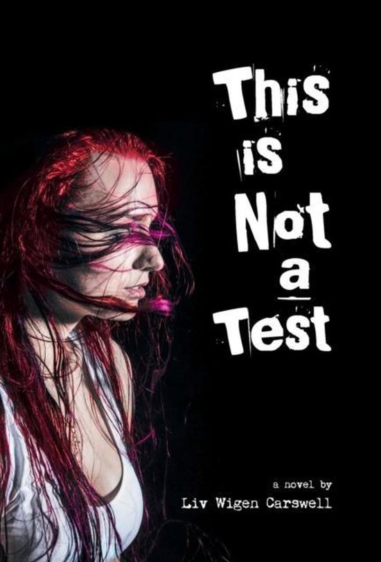 This is not a Test, Liv Wigen Carswell 9781460290088 Boeken