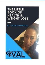 The Little Book of Health & Weight Loss