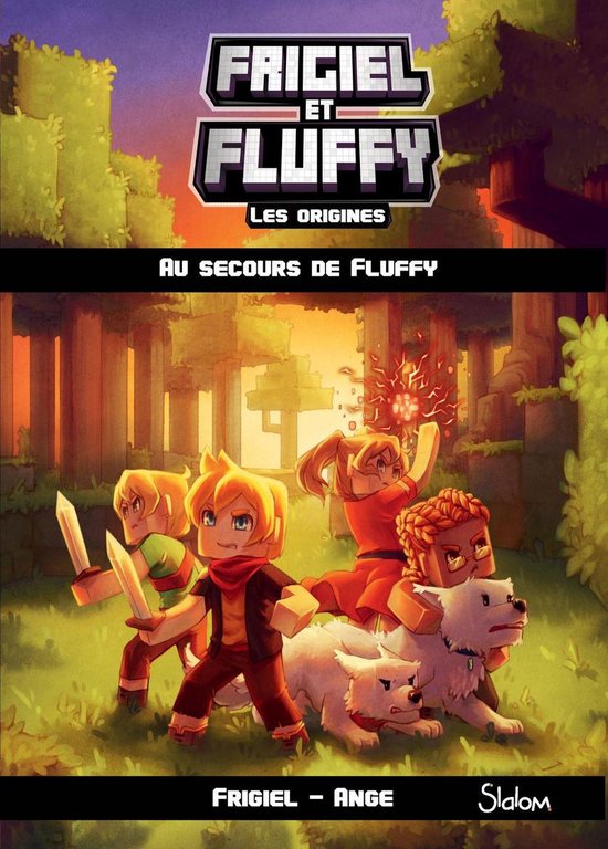 Frigiel et Fluffy 2 - Frigiel et Fluffy les origines - Tome 2 Au secours de Fluffy