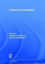 International Library of Criminology, Criminal Justice and Penology - Second Series- Crime and Immigration