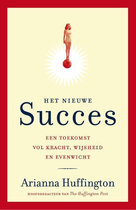 Het nieuwe succes - Arianna Huffington | Do-index.org