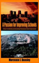 A Passion for Improving Schools