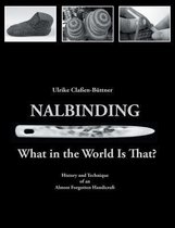 Nalbinding - What in the World Is That?