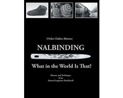 Nalbinding What In The World Is That?