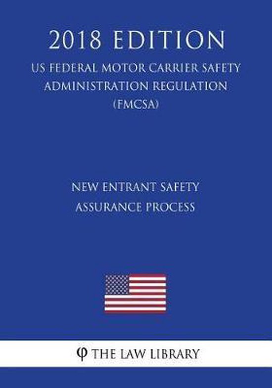 New Entrant Safety Assurance Process (Us Federal Motor Carrier Safety