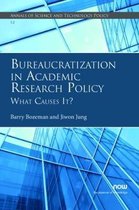 Bureaucratization in Academic Research Policy