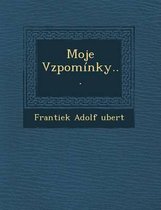 Moje Vzpominky...