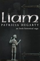 Liam, An Irish Historical Saga