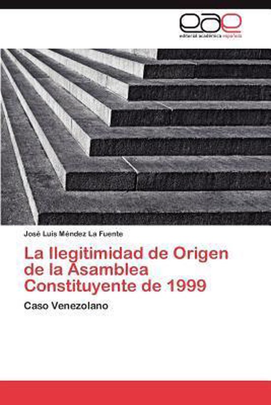 La Ilegitimidad de Origen de la Asamblea Constituyente de 19 ... - cover