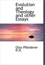 Evolution and Theology and Other Essays