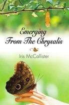 Emerging From the Chrysalis