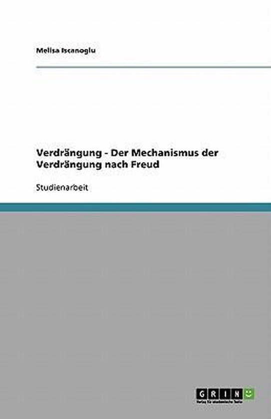 Verdrangung - Der Mechanismus der Verdrangung nach Freud - cover