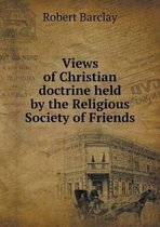 Views of Christian doctrine held by the Religious Society of Friends