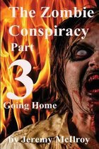 The Zombie Conspiracy Part 3