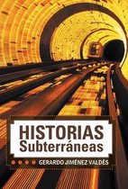 Historias Subterraneas