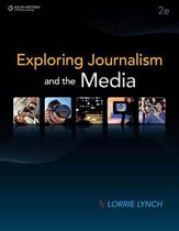 Exploring Journalism And The Media