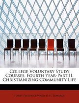 College Voluntary Study Courses, Fourth Year-Part II, Christianizing Community Life