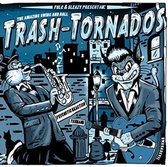 Trash-Tornados - The Amazing Swing And Roll (7" Vinyl Single)