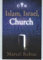 Islam, Israel, and the Church