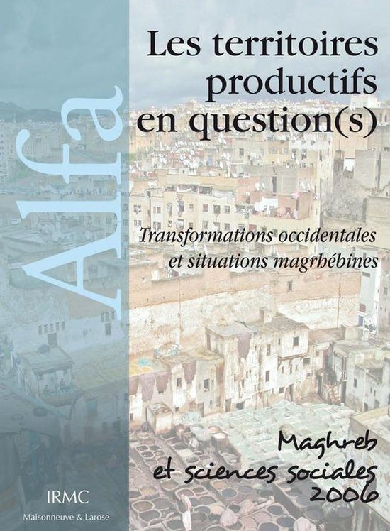 Maghreb et sciences sociales - Les territoires productifs en ... - cover