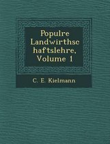 Popul Re Landwirthschaftslehre, Volume 1