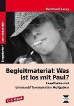Begleitmaterial: Was ist los mit Paul?