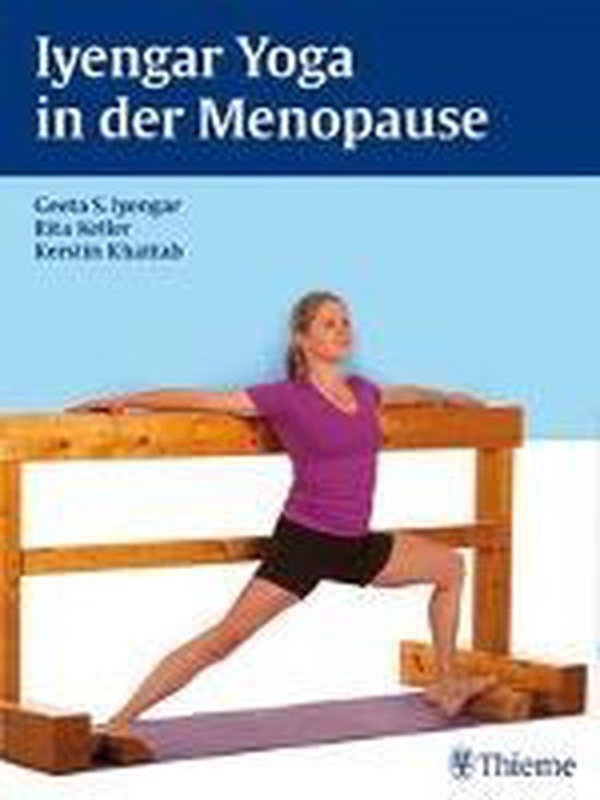 Iyengar Yoga in der Menopause, Geeta S. Iyengar 9783131985316