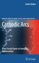 Springer Series on Atomic, Optical, and Plasma Physics- Cathodic Arcs