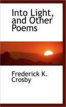 Into Light, and Other Poems