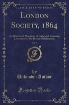 London Society, 1864, Vol. 5