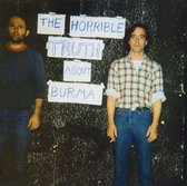 Horrible Truth About Burma: Definitive Edition
