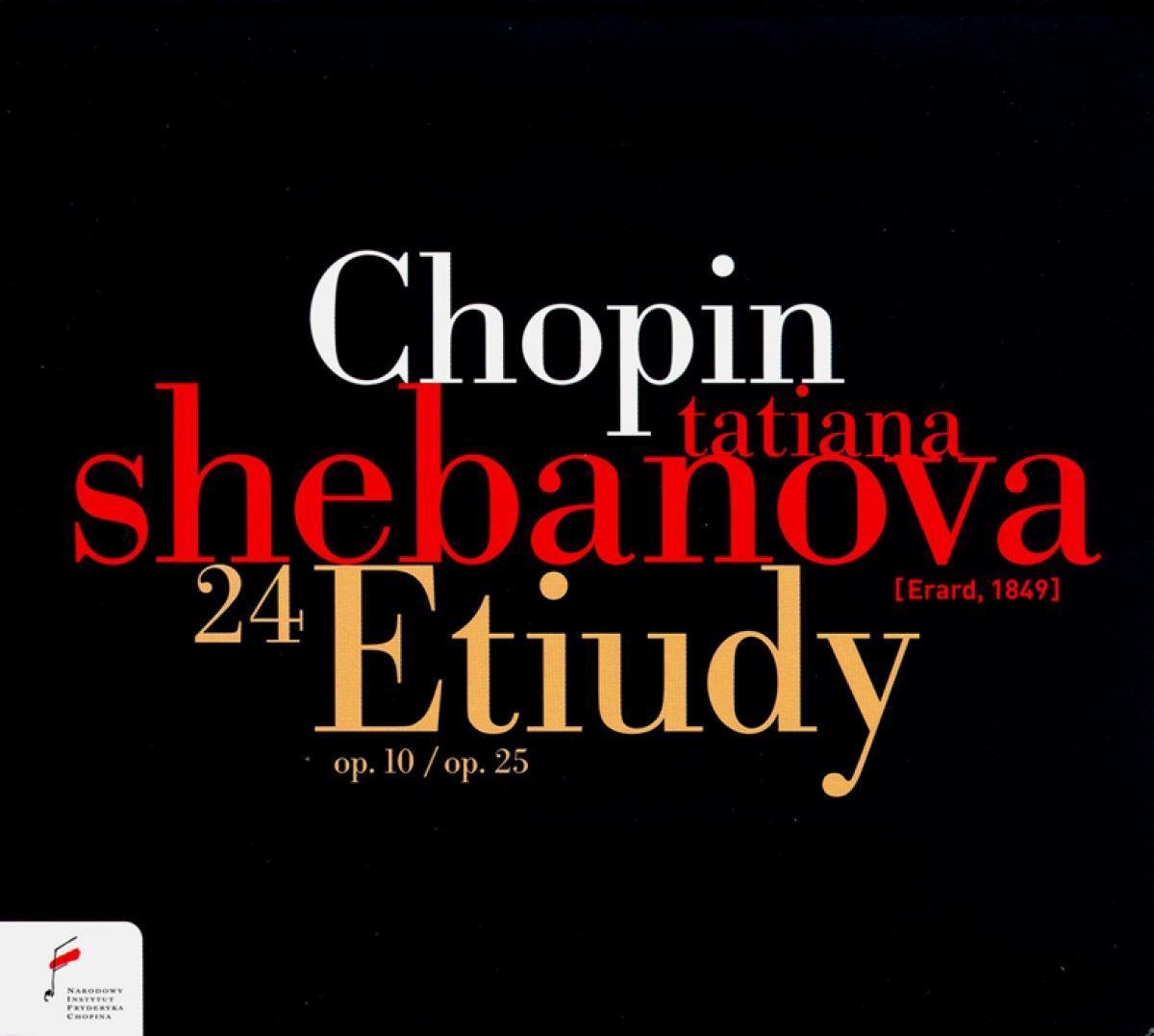 24 Etudes Op.10 & Op.25 - Tatiana Shebanova