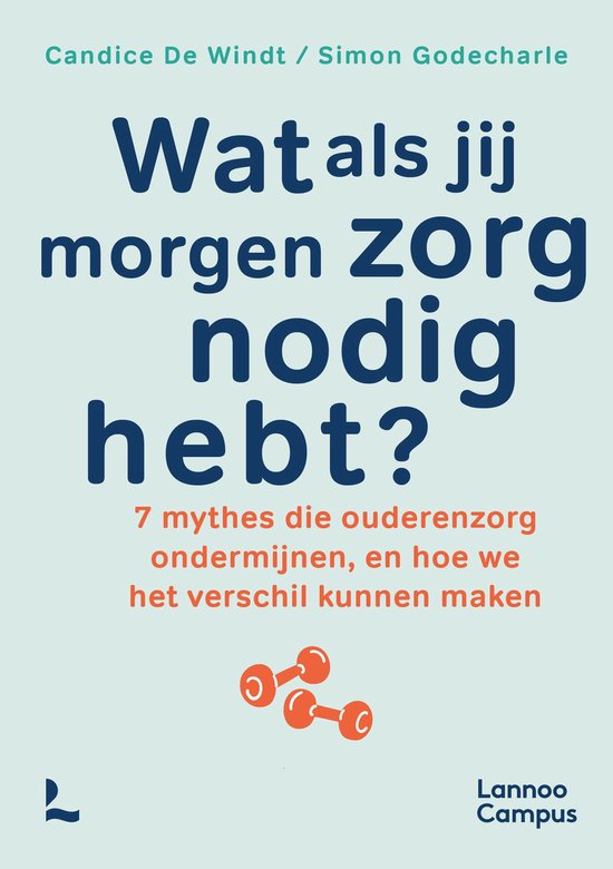 Wat als jij morgen zorg nodig hebt? - cover