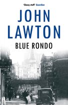 Boekomslag van 'Blue Rondo' door John Lawton met een zwart-witfoto van een stadsgezicht met auto's en mensen.